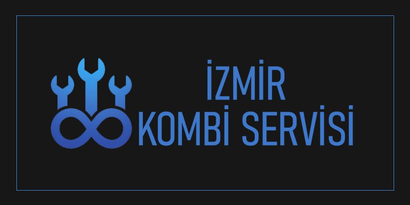 Dikili Kombi Servisi